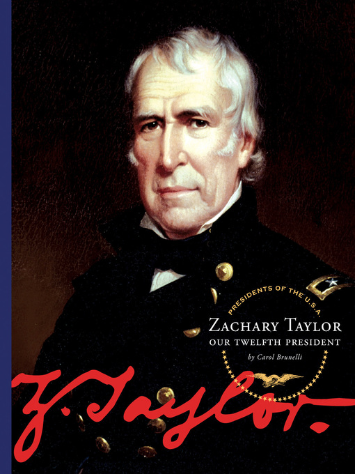 Title details for Zachary Taylor by Carol Brunelli - Available